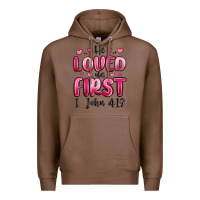 Chestnut he loved us first 1 john 4 19 Premium Hoodie - MaliasSmallBusiness