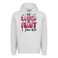 Dove Grey he loved us first 1 john 4 19 Premium Hoodie - MaliasSmallBusiness