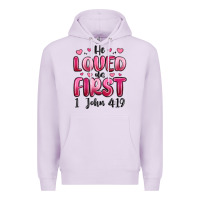 Lilac he loved us first 1 john 4 19 Premium Hoodie - MaliasSmallBusiness