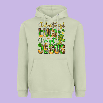 I Don't Need Luck I've Got Jesus Heavyweight Hoodie Designed By Jasminsmagicworld