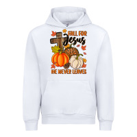 White fall for jesus he never leaves Urban Hoodie - MaliasSmallBusiness