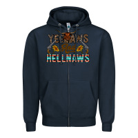 Yeehaws And Hellnaws Zipper Hoodie | Teevron