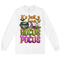 White it's just a bunch of hocus pocus Long Sleeve Tee - Zillion Design Studio