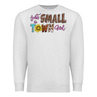 Just A Small Town Girl Premium Sweatshirt | Teevron