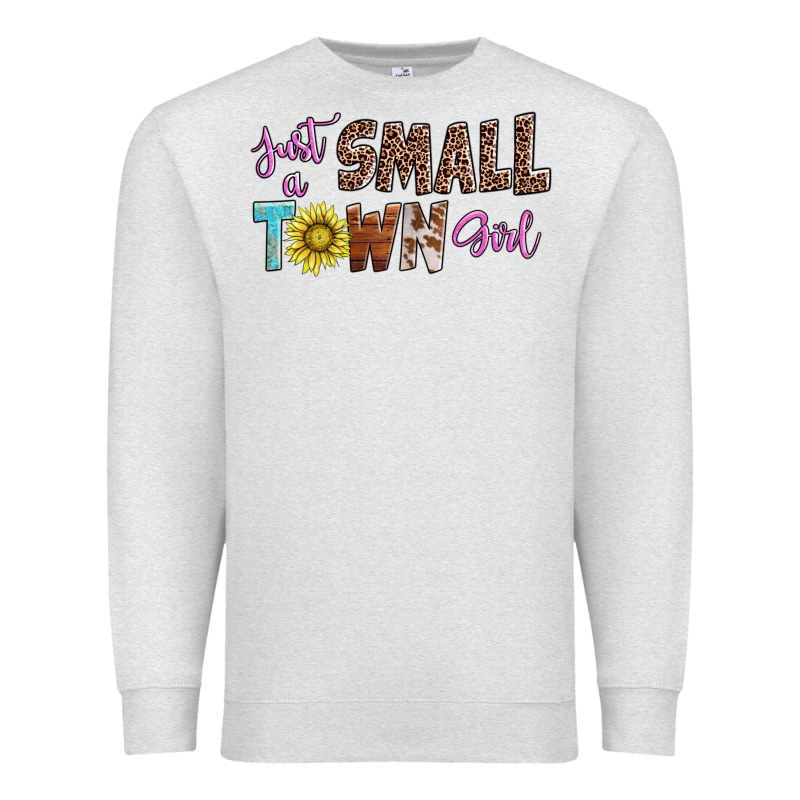 Just A Small Town Girl Premium Sweatshirt by AdoDesignShop | Teevron
