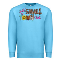 Ocean Blue just a small town girl Premium Sweatshirt - AdoDesignShop