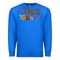 True Royal just a small town girl Premium Sweatshirt - AdoDesignShop