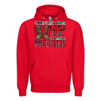 Red I'm Not Just A Daddy's Little Girl Zipper Hoodie - CowhideDigitalArt