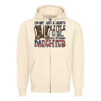 Sandshell I'm Not Just A Daddy's Little Girl Zipper Hoodie - CowhideDigitalArt