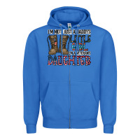 True Royal I'm Not Just A Daddy's Little Girl Zipper Hoodie - CowhideDigitalArt