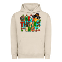 Pigment French Oak give thanks bro Urban Hoodie - MaliasSmallBusiness