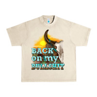Sandshell back on my bullshit Urban Heavy Tee - texasbilliewilder