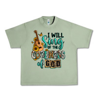 Oil Green i will sing of the goodness of god Urban Heavy Tee - RanaPortraitStore