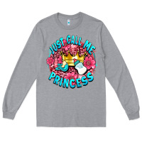 Heather Grey just call me princess Long Sleeve Tee - AdoDesignShop
