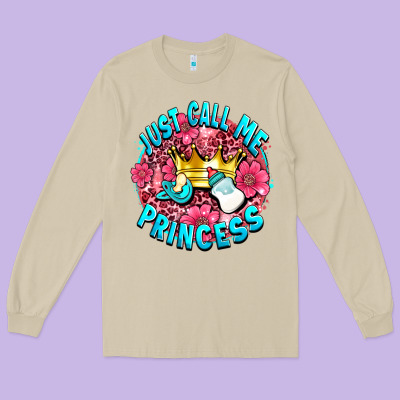Just Call Me Princess Long Sleeve Tee Designed By Adodesignshop