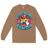 Toasted Coconut just call me princess Long Sleeve Tee - AdoDesignShop