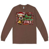 Chestnut merry christmas y'all Long Sleeve Tee - RanaPortraitStore