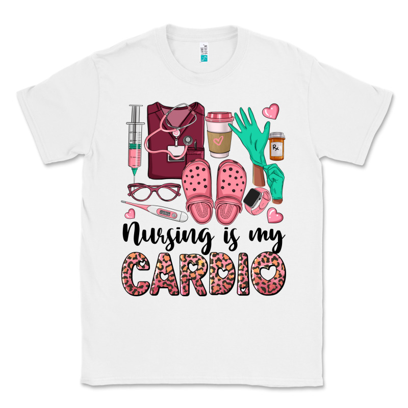 Nursing Is My Cardio Classic Tee by BarkalooDesign | Teevron