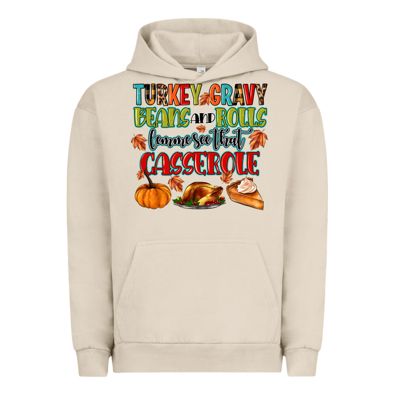 Turkey Gravy Beans And Rolls Lemme See That Casser Urban Hoodie by MaliasSmallBusiness | Teevron