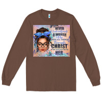 Chestnut never underestimate a woman who does all things th Long Sleeve Tee - texasbilliewilder