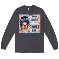 Smoke never underestimate a woman who does all things th Long Sleeve Tee - texasbilliewilder