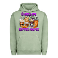 Pigment Oil Green Nightmare Before Coffee Cups Urban Hoodie - MaliasSmallBusiness