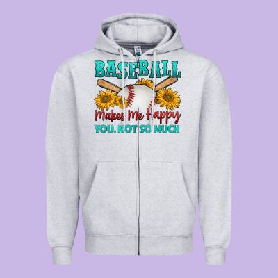 Baseball Makes Me Happy You, Not So Much Zipper Hoodie Designed By Hra Design Shop
