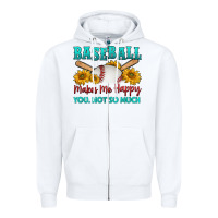 White baseball makes me happy you, not so much Zipper Hoodie - HRA Design Shop