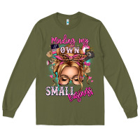 Army Green minding my own small business blonde messy bun Long Sleeve Tee - texasbilliewilder