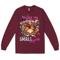 Burgundy minding my own small business blonde messy bun Long Sleeve Tee - texasbilliewilder