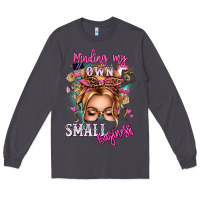 Smoke minding my own small business blonde messy bun Long Sleeve Tee - texasbilliewilder