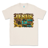 Natural jesus the way the truth the life Classic Tee - BarkalooDesign