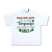 White drink your coffee and handle your shit Urban Heavy Tee - texasbilliewilder