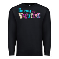 Black be my valentine Premium Sweatshirt - AdoDesignShop