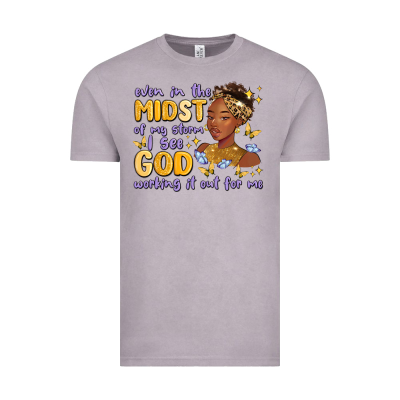 Even In The Midst Of My Storm I See God Working It Vintage Tee by MaliasSmallBusiness | Teevron
