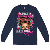 Navy just minding my balloon business messy bun Long Sleeve Tee - texasbilliewilder