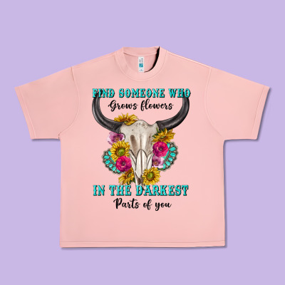 Urban Heavy Tee find someone who in the darkest parts of you