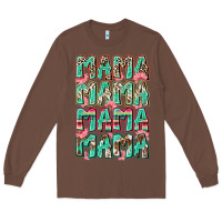 Chestnut mama mama mama mama Long Sleeve Tee - Zillion Design Studio