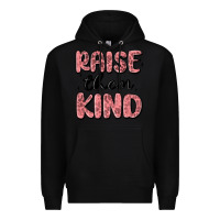 Black raise them kind Premium Hoodie - MaliasSmallBusiness