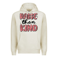 Oatmeal Heather raise them kind Premium Hoodie - MaliasSmallBusiness
