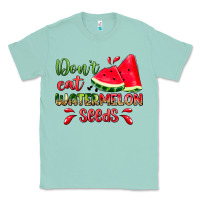 Seafoam don't eat watermelon seeds Classic Tee - Zillion Design Studio