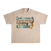 French Oak i just wanna do country Urban Heavy Tee - texasbilliewilder