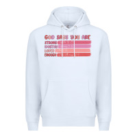 White god says you are Premium Hoodie - MaliasSmallBusiness