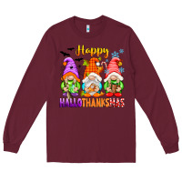 Burgundy happy hallothanksmas gnomes Long Sleeve Tee - texasbilliewilder