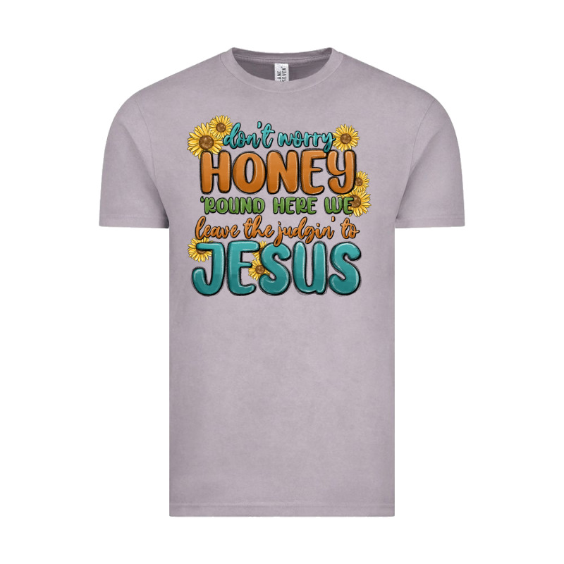 Don't Worry Honey 'round Here We Vintage Tee by MaliasSmallBusiness | Teevron
