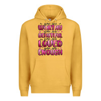 Mustard you are worthy you are beautiful Premium Hoodie - MaliasSmallBusiness