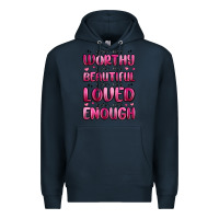 Navy you are worthy you are beautiful Premium Hoodie - MaliasSmallBusiness