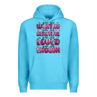 Ocean Blue you are worthy you are beautiful Premium Hoodie - MaliasSmallBusiness