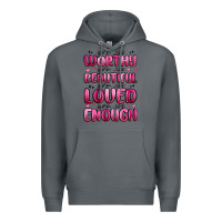 Rock you are worthy you are beautiful Premium Hoodie - MaliasSmallBusiness