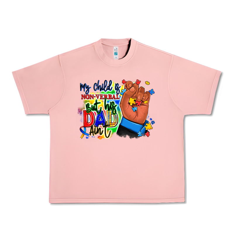 My Child Is Non Verbal But His Dad Aint Afro Hand Urban Heavy Tee by RanaPortraitStore | Teevron